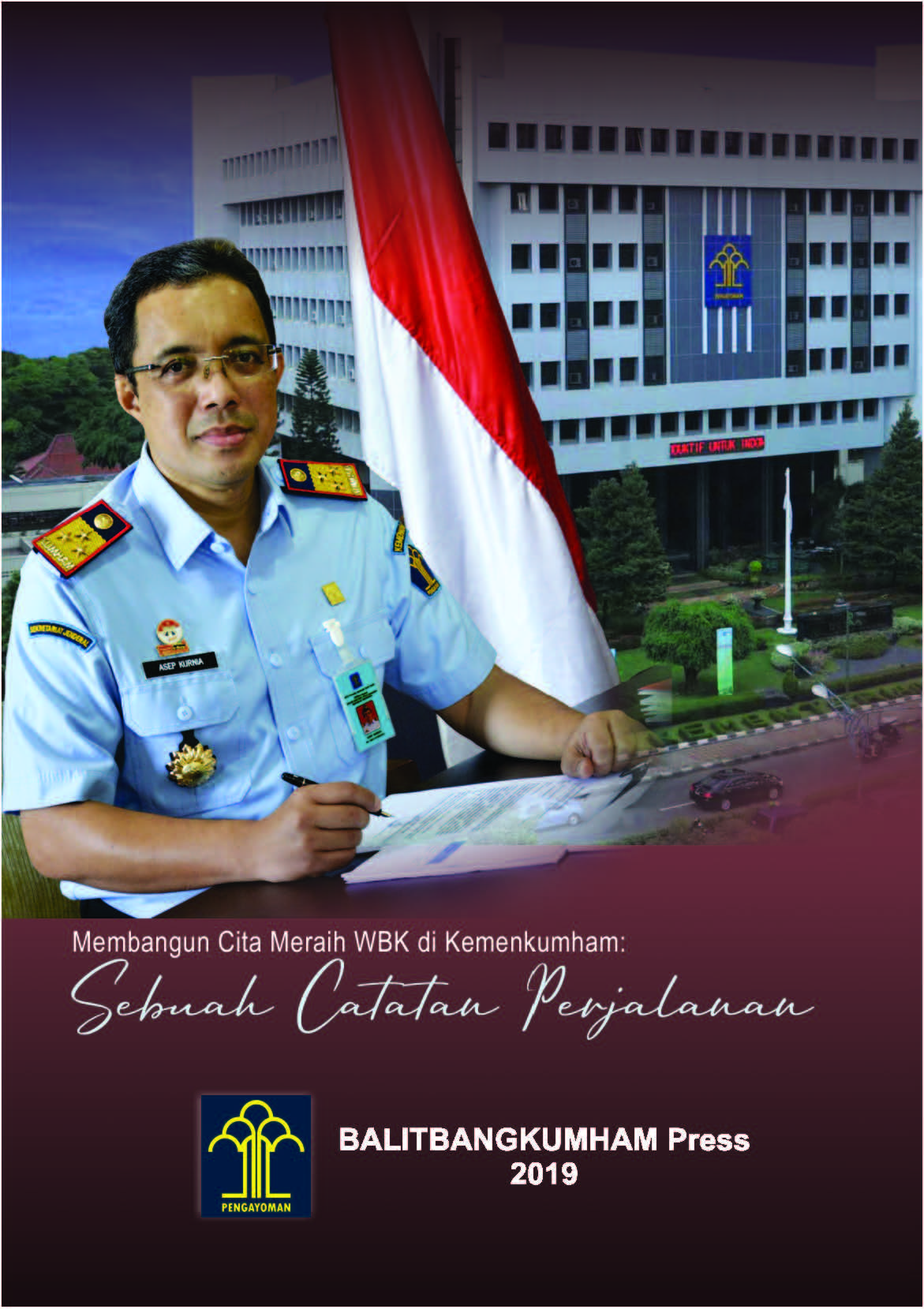 Membangun Cita Meraih WBK di Kemenkumham : Sebuah Catatan Perjalanan