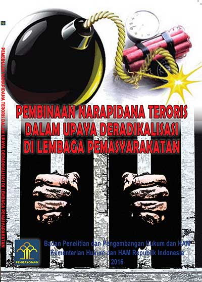 Pembinaan Narapidana Teroris dalam Upaya Deradikalisasi di Lembaga Pemasyarakatan