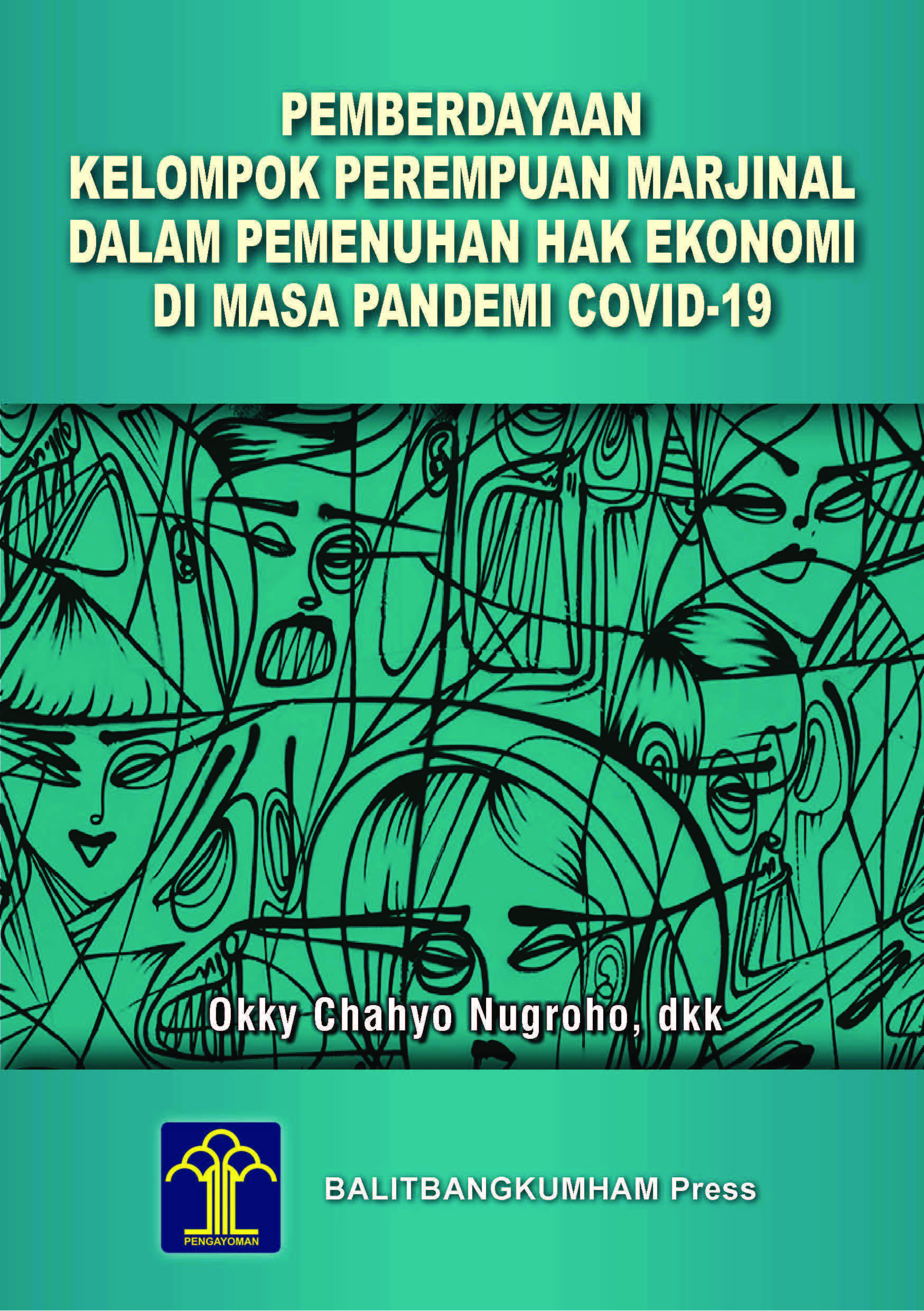 PEMBERDAYAAN KELOMPOK PEREMPUAN MARJINAL DALAM PEMENUHAN HAK EKONOMI DI MASA PANDEMI COVID-19
