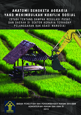 Anatomi Sengketa Agraria yang Menimbulkan Konflik Sosial