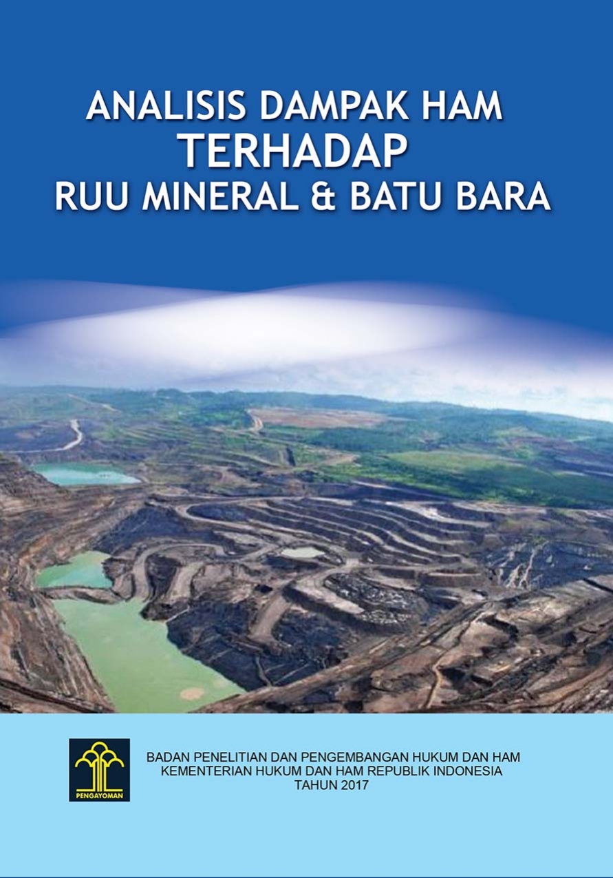 Analisis Dampak HAM terhadap Rancangan Undang-undang Mineral dan Batubara