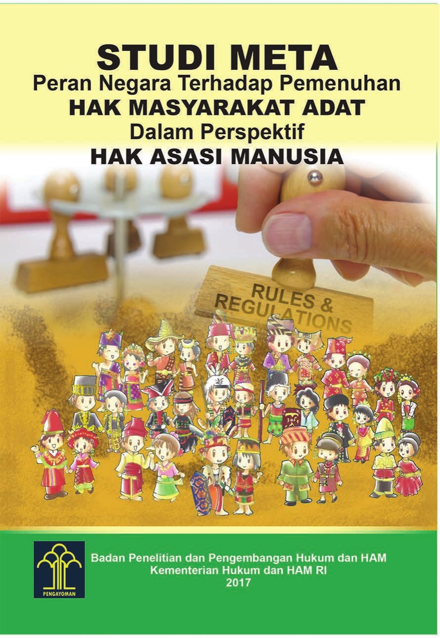 Studi Meta Peran Negara terhadap Pemenuhan Hak Masyarakat Adat dalam Perspektif Hak Asasi Manusia