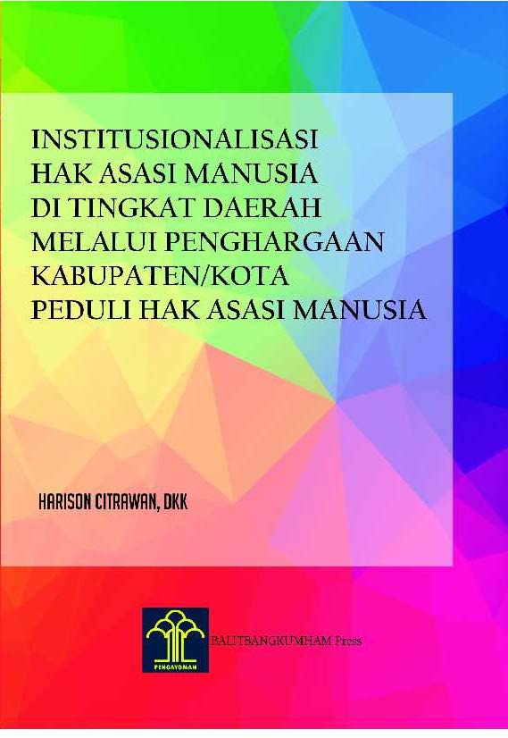 Institusionalisasi Hak Asasi Manusia di Tingkat Daerah melalui Penghargaan Kabupaten/Kota Peduli Hak Asasi Manusia