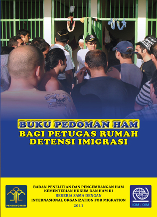 Buku Pedoman HAM Bagi Petugas Rumah Detensi Imingrasi
