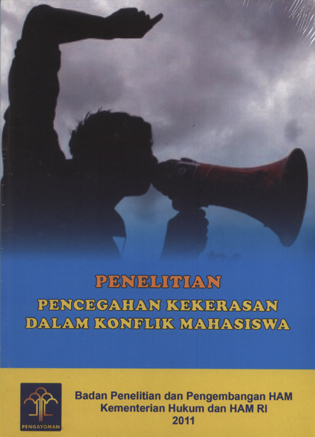 Pencegahan Kekerasan Dalam Konflik Mahasiswa