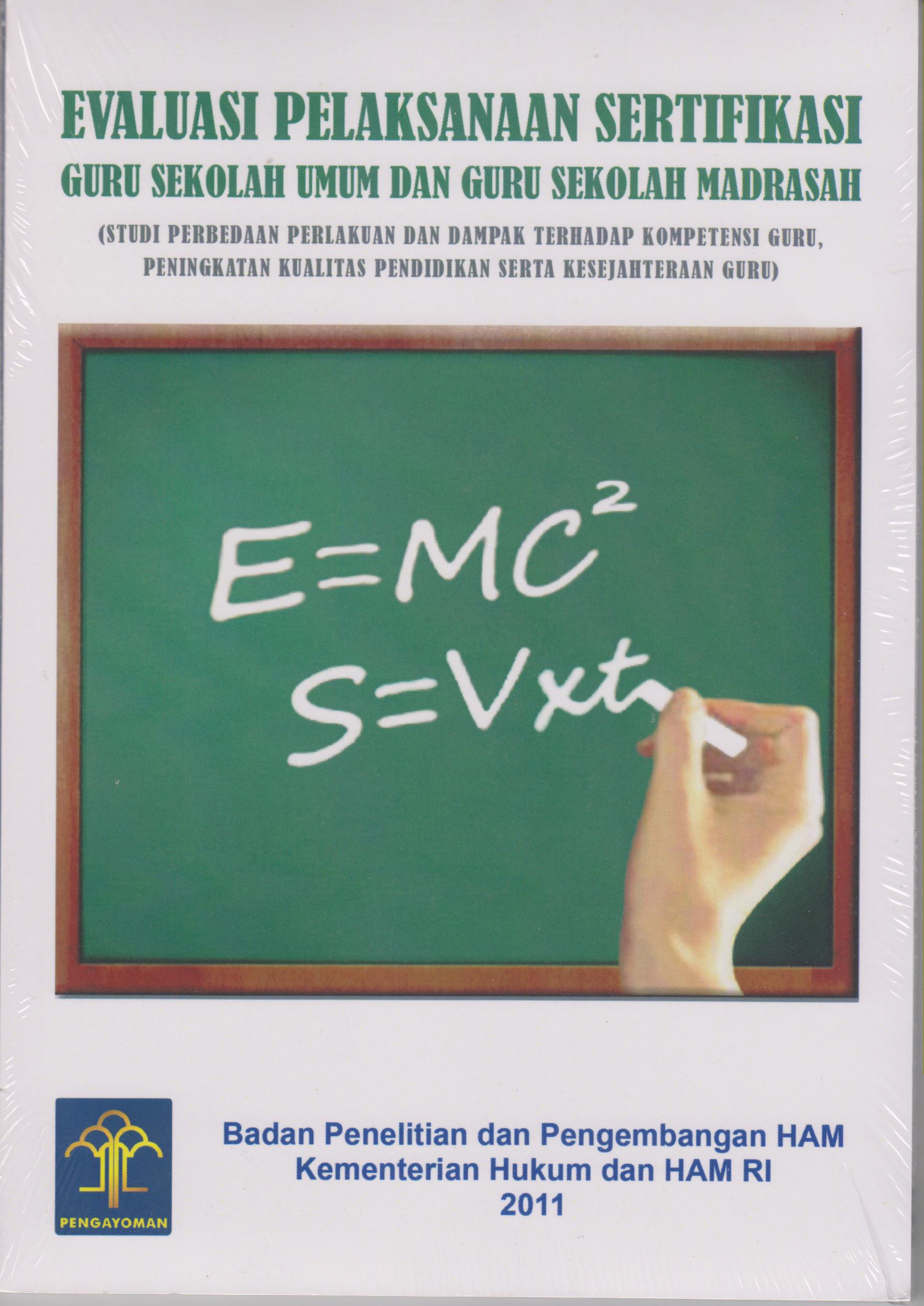 Pelaksanaan Sertifikasi Guru Sekolah Umum dan Guru Sekolah Madrasah