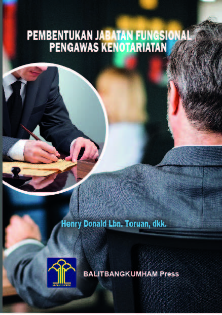 Pembentukan Jabatan Fungsional Pengawas Kenotariatan