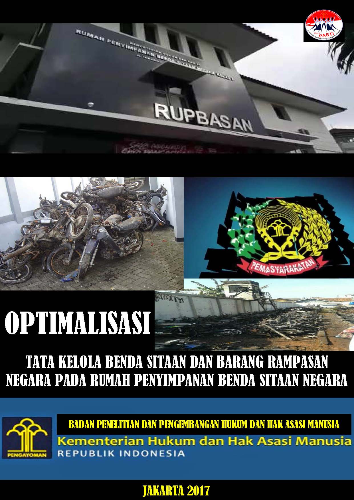 Optimalisasi Tata kelola Benda Sitaan dan Barang Sitaan pada Rumah Penyimpanan Benda Sitaan Negara