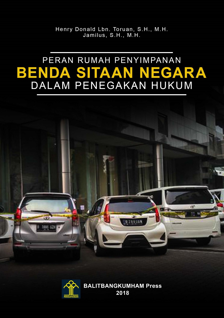 Peran Rumah Penyimpanan Benda Sitaan Negara dalam Penegakan Hukum